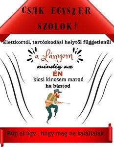 Csak egyszer szólok ! (Apa-lánya)